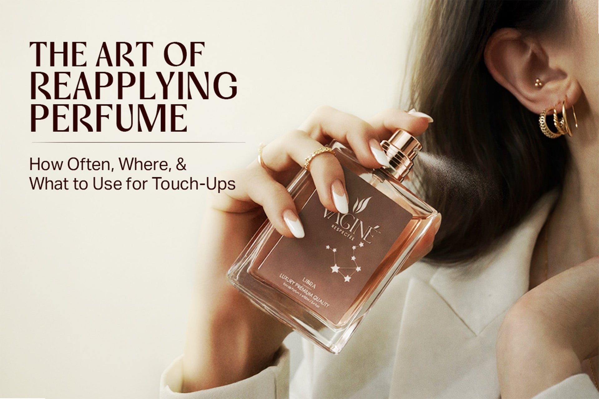 How to Reapply Perfume Correctly: When, Where and How for Long-Lasting Fragrance | THE VAGINÉ STORY